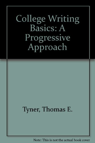 9780534256807: College Writing Basics: A Progressive Approach