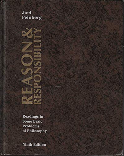 Stock image for Reason and Responsibility: Readings in Some Basic Problems of Philosophy for sale by Books of the Smoky Mountains