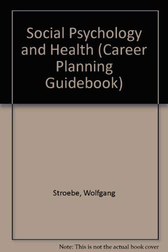 Beispielbild fr Social Psychology and Health (Career Planning Guidebook) zum Verkauf von Project HOME Books