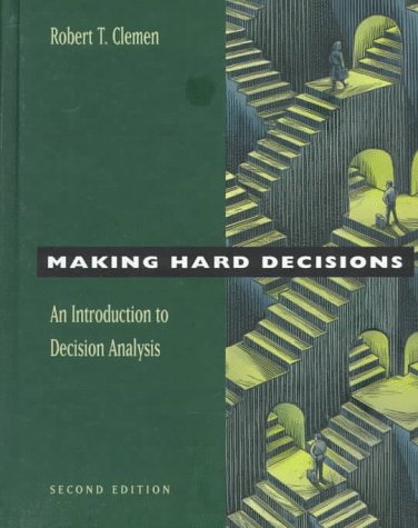 Beispielbild fr Making Hard Decisions : An Introduction to Decision Analysis zum Verkauf von Better World Books