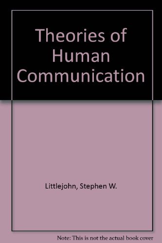 Stock image for Theories of Human Communication for sale by Better World Books: West