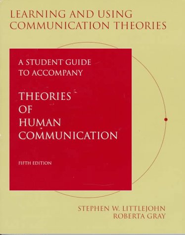 Stock image for Learning and Using Communiation Theories: A Student Guide (Speech and Theater) for sale by HPB-Red