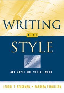 Imagen de archivo de Writing WITH Style: APA Style for Social Work a la venta por SecondSale