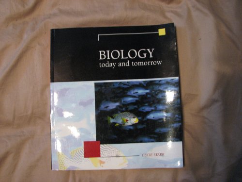 BIOLOGY today and tomorrow (9780534270421) by Cecie Starr