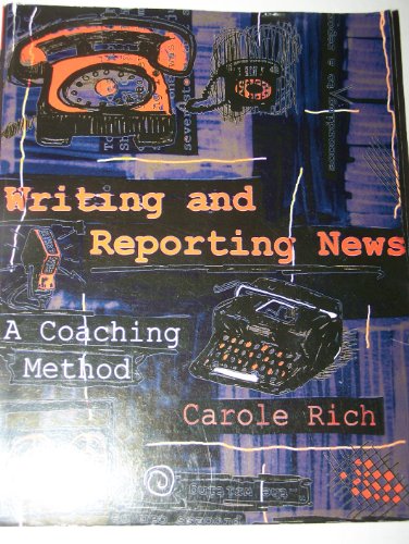 9780534270759: Writing and Reporting News: A Coaching Method