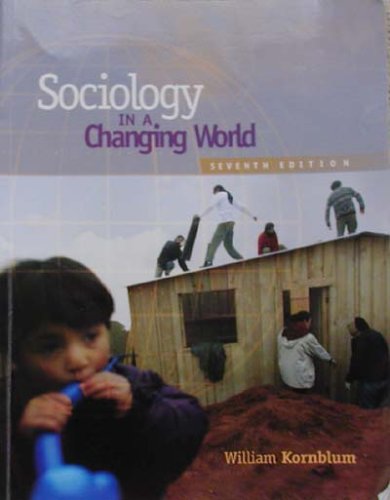 Sociology in a Changing World (9780534271763) by William Kornblum