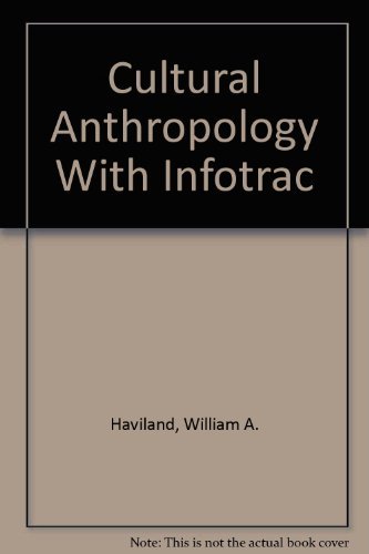 Cultural Anthropology (with InfoTrac) (9780534274795) by Haviland, William A.