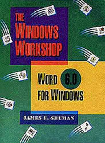 Stock image for Word 6.0 for Windows (Windows Workshop) for sale by Hawking Books