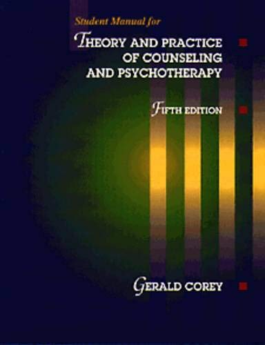 9780534338572: Student Manual for Theory and Practice of Counseling and Psychotherapy