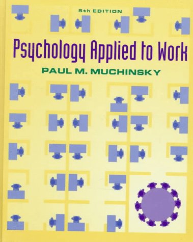Stock image for Psychology Applied to Work: An Introduction to Industrial and Organizational Psychology for sale by Decluttr