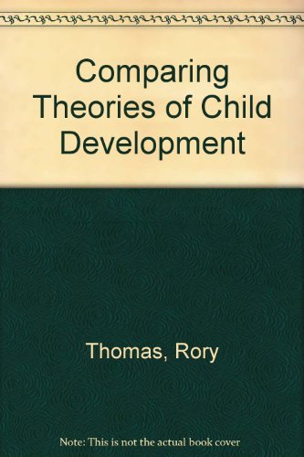 9780534339036: Comparing Theories of Child Development