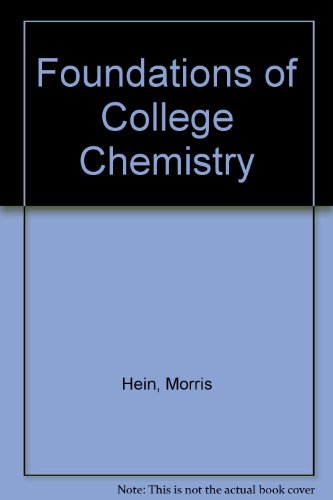 Foundations of College Chemistry (9780534339197) by Hein, Morris; Arena, Susan