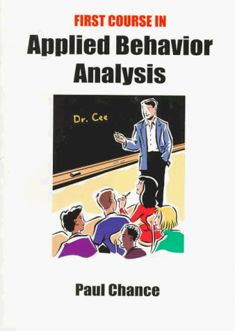 Beispielbild fr First Course in Applied Behavior Analysis zum Verkauf von Zoom Books Company
