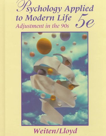 Imagen de archivo de Psychology Applied to Modern Life : Adjustment in the 90's a la venta por Better World Books