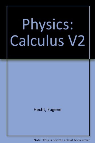 9780534341572: Physics: Calculus V2