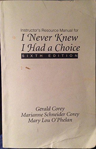 Beispielbild fr Instructor's Resource Manual For I Never Knew I Had A Choice, Sixth Edition (1997 Copyright) zum Verkauf von ~Bookworksonline~