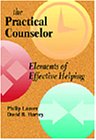 Practical Counselor: Elements of Effective Helping (9780534343491) by Lauver, Philip; Harvey, David R.