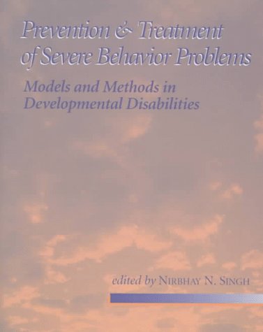 Stock image for Prevention & Treatment of Severe Behavior Problems: for sale by ThriftBooks-Dallas