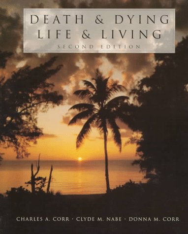 9780534344207: Death & Dying, Life & Living