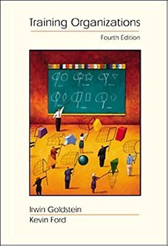 Imagen de archivo de Training in Organizations: Needs Assessment, Development, and Evaluation (with InfoTrac) a la venta por SecondSale