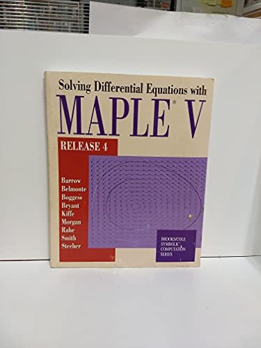 Imagen de archivo de Solving Differential Equations with Maple V: Release 4 (Brooks / Cole Symbolic Computation Series) a la venta por HPB-Red