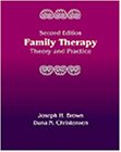 Stock image for Family Therapy : Theory and Practice for sale by Better World Books