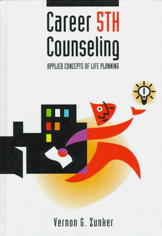 Stock image for Career Counseling: Applied Concepts of Life Planning for sale by Once Upon A Time Books