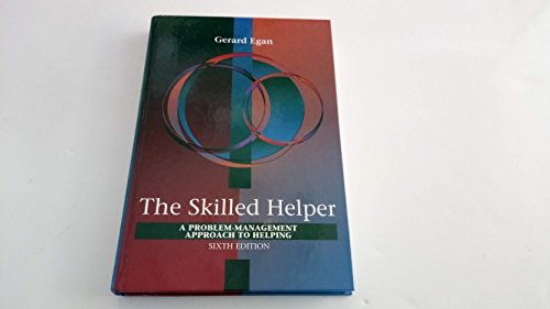 Beispielbild fr The Skilled Helper: A Problem-Management Approach to Helping (Counseling): A Systematic Approach to Effective Helping zum Verkauf von AwesomeBooks