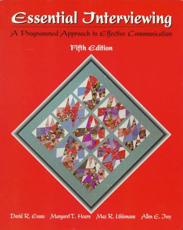 Beispielbild fr Essential Interviewing : A Programmed Approach to Effective Communication zum Verkauf von Better World Books