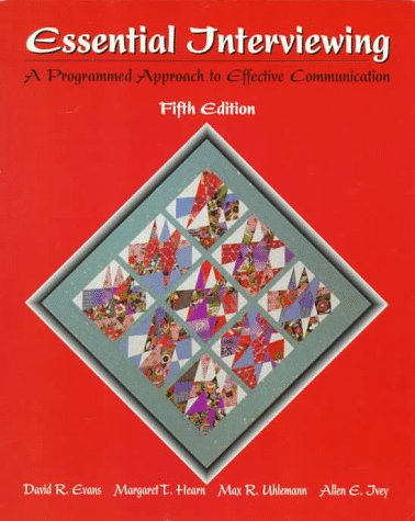 Imagen de archivo de Essential Interviewing: A Programmed Approach to Effective Communicati a la venta por Hawking Books