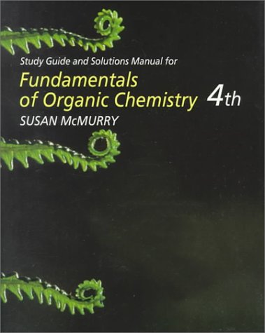 Beispielbild fr Study Guide and Solutions Manual for McMurry's Fundamentals of Organic Chemistry zum Verkauf von Wonder Book