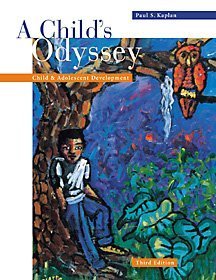 Beispielbild fr A Child's Odyssey: Child and Adolescent Development zum Verkauf von ThriftBooks-Atlanta
