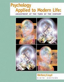 Psychology Applied to Modern Life: Adjustment at the Turn of the Century (9780534355531) by Weiten, Wayne; Lloyd, Margaret A.