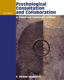 9780534355555: Psychological Consultation and Collaboration in School and Community Settings