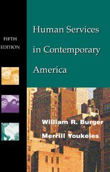 Stock image for Human Services in Contemporary America for sale by Better World Books: West