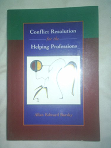 Beispielbild fr Conflict Resolution for the Helping Professions zum Verkauf von Wonder Book