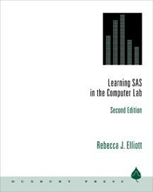 9780534359256: Learning SAS in the Computer Lab