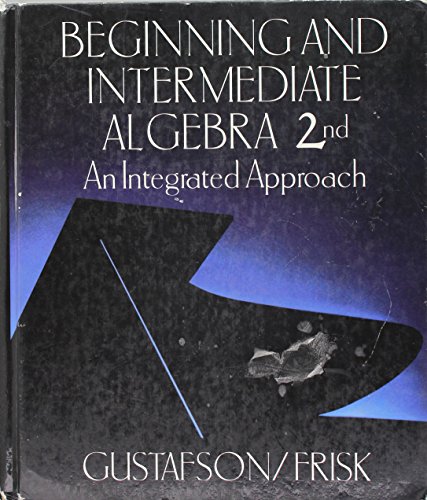 Beispielbild fr Beginning and Intermediate Algebra: An Integrated Approach, 2nd zum Verkauf von Wonder Book