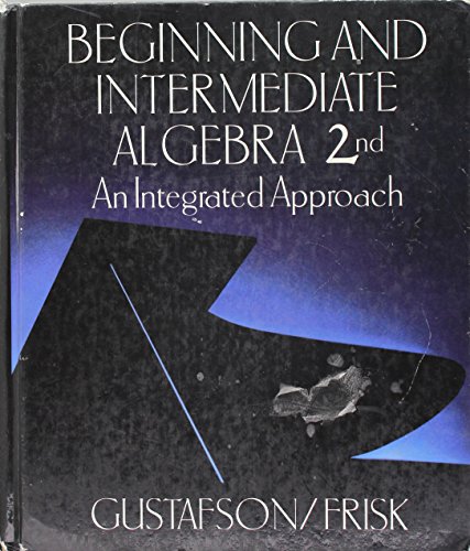 Imagen de archivo de Beginning and Intermediate Algebra: An Integrated Approach, 2nd a la venta por Wonder Book