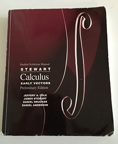 9780534359522: Student Solutions Manual for Stewart's Calculus: Early Vectors : Preliminary Edition