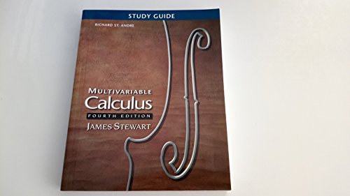 Study Guide for Stewart's Multivariable Calculus (9780534364458) by Richard St. Andre