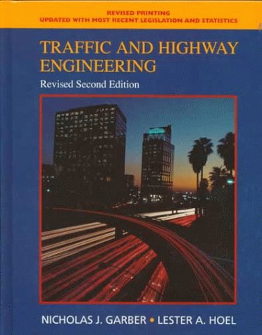 Beispielbild fr Traffic and Highway Engineering: Revised zum Verkauf von Wonder Book