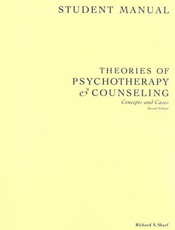 Stock image for Theories of Psychotherapy and Counseling: Concepts and Cases; Student Manual for sale by Goodwill Books