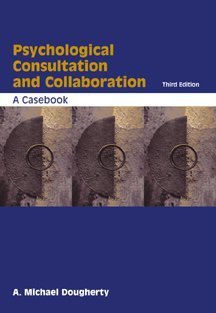 9780534366445: Psychological Consultation and Collaboration: A Casebook