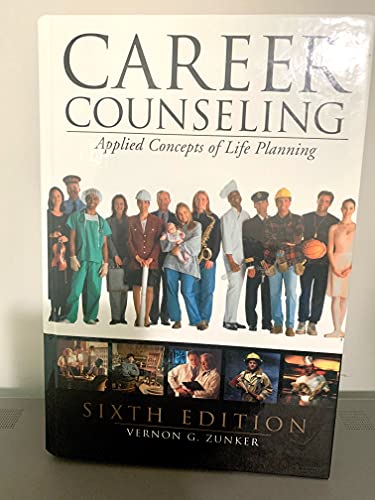 Stock image for Career Counseling : Applied Concepts of Life Planning for sale by Better World Books