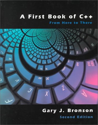 Imagen de archivo de A First Book of C++ : From Here to There a la venta por Better World Books: West