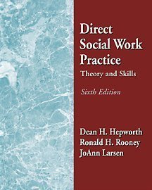 Direct Social Work Practice: Theory and Skills (with InfoTrac) (9780534368388) by Hepworth, Dean H.; Rooney, Ronald H.; Larsen, Jo Ann