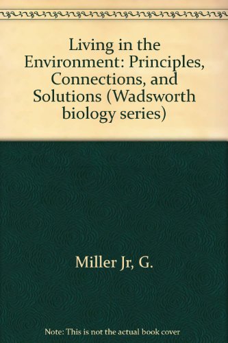 Beispielbild fr Living in the Environment (International Version): Principles, Connections, and Solutions zum Verkauf von Books From California