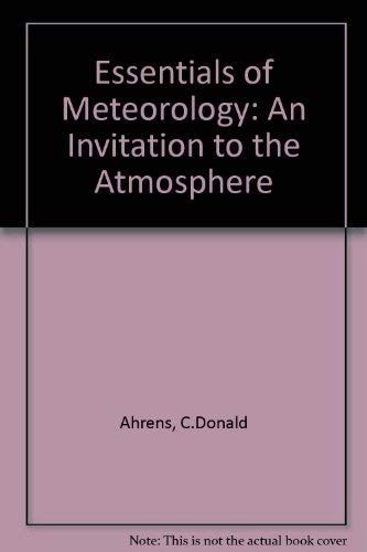 9780534372026: Essentials of Meteorology: An Invitation to the Atmosphere