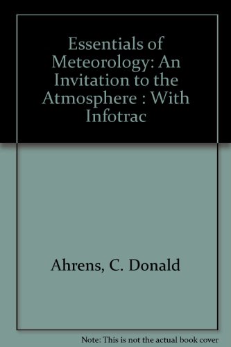 Imagen de archivo de Essentials of Meteorology (with InfoTrac and Blue Skies CD): An Invitation to the Atmosphere a la venta por HPB-Red